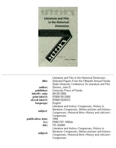 Literature and film in the historical dimension: selected papers from the Fifteenth Annual Florida State University Conference on Literature and Film, Volume 1990