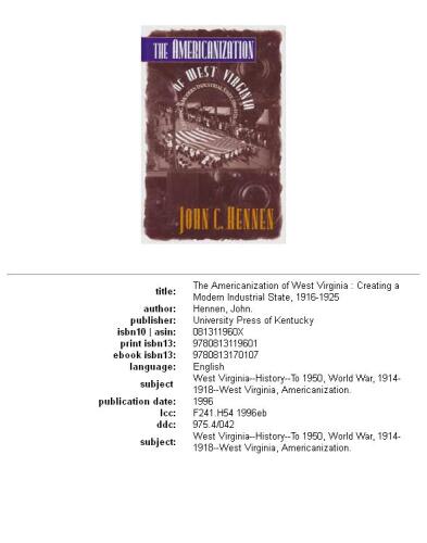 The americanization of West Virginia: creating a modern industrial state, 1916-1925
