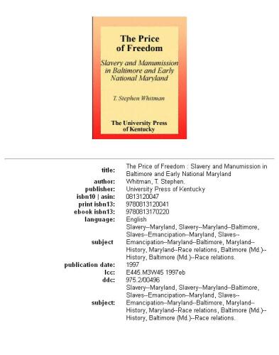 The price of freedom: slavery and manumission in Baltimore and early national Maryland