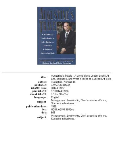 Augustine's travels: a world-class leader looks at life, business, and what it takes to succeed at both