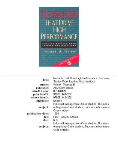 Rewards that drive high performance: success stories from leading organizations
