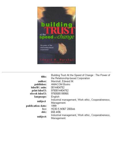 Building trust at the speed of change: the power of the relationship-based corporation