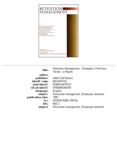 Retention management: strategies, practices, trends : a report