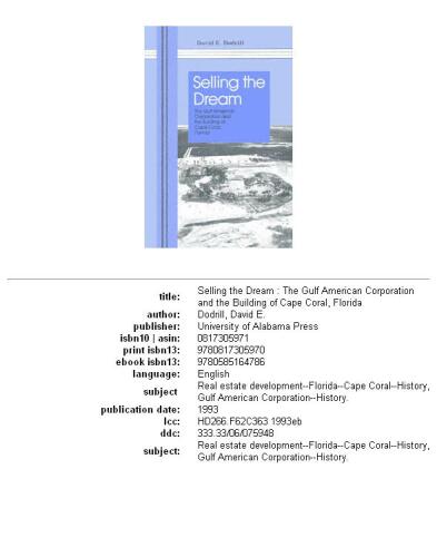 Selling the dream: the Gulf American Corporation and the building of Cape Coral, Florida