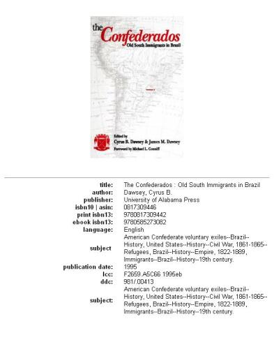 The Confederados: Old South Immigrants in Brazil