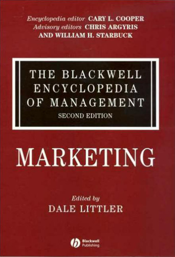 The Blackwell Encyclopedia of Management, Marketing (Blackwell Encyclopaedia of Management) (Volume 9)