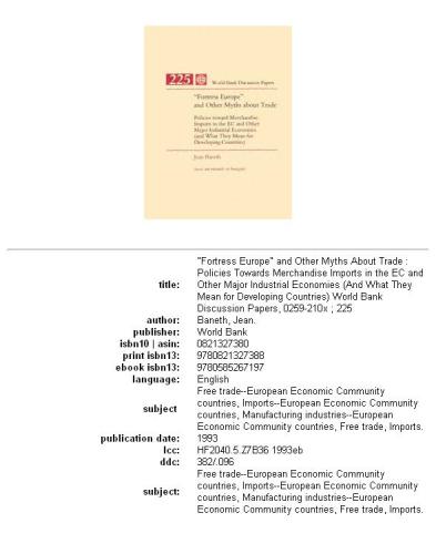 'Fortress Europe'' and other myths about trade: policies towards merchandise imports in the EC and other major industrial economies (and what they mean for developing countries)