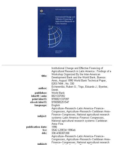 Institutional change and effective financing of agricultural research in Latin America: findings of a workshop organized by the Inter-American Development Bank and the World Bank, Buenos Aires, August 1995, Volumes 23-330