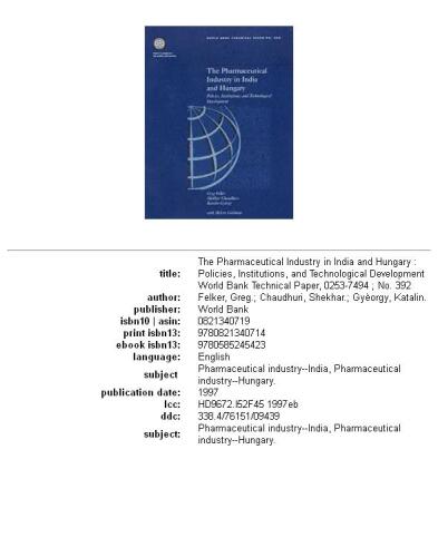 The pharmaceutical industry in India and Hungary: policies, institutions, and technological development, Volumes 23-392