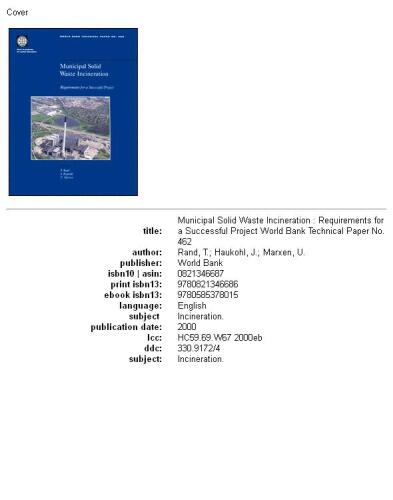Municipal solid waste incineration: requirements for a successful project, Volumes 23-462