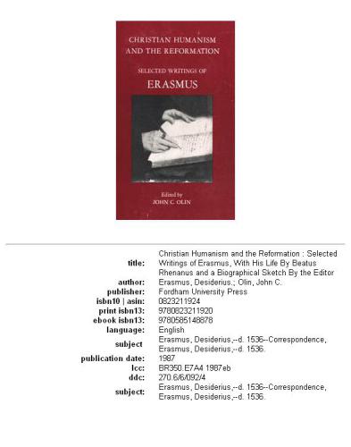 Christian humanism and the Reformation: selected writings of Erasmus, with his life by Beatus Rhenanus and a biographical sketch by the editor