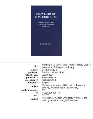 Frontiers of Consciousness: Interdisciplinary Studies in American Philosophy and Poetry
