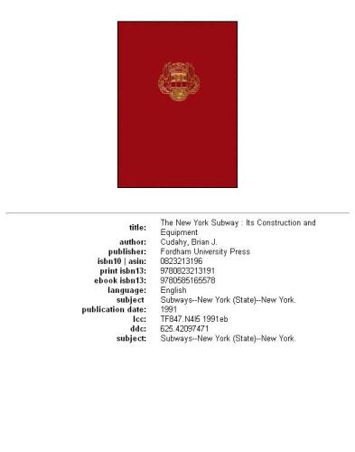 The New York subway: its construction and equipment