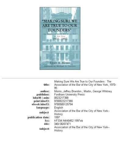 Making sure we are true to our founders: the Association of the Bar of the City of New York, 1970-95