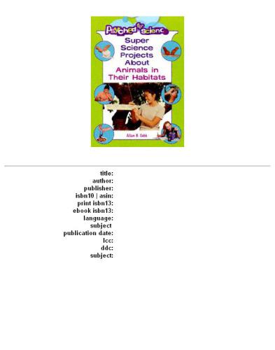 Super science projects about animals and their habitats