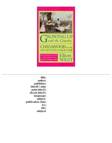 Growing up with the country: childhood on the far-western frontier