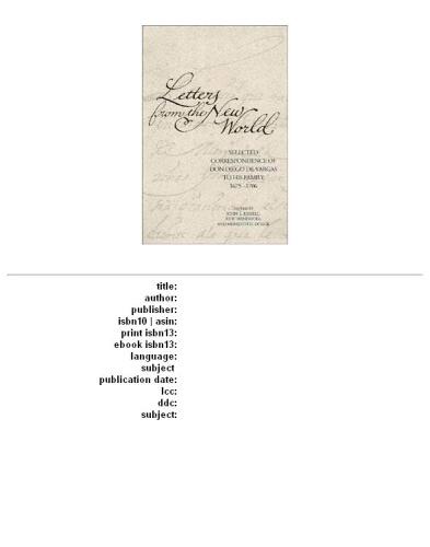Letters from the New World: selected correspondence of don Diego de Vargas to his family, 1675-1706