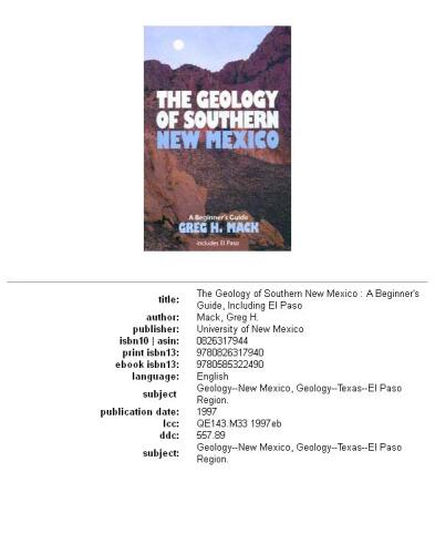 The geology of southern New Mexico: a beginner's guide, including El Paso