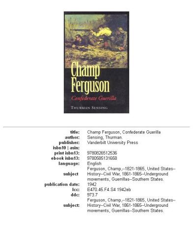 Champ Ferguson: Confederate Guerilla
