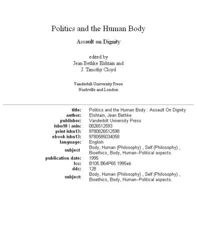 Politics and the human body: assault on dignity