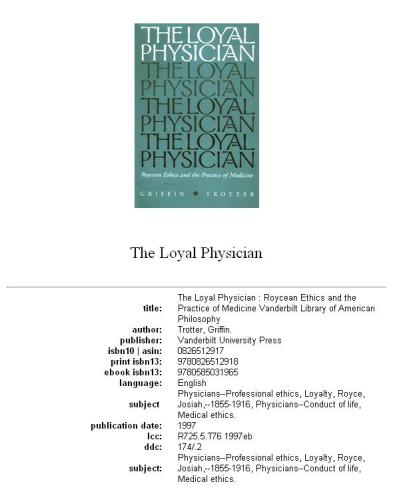The loyal physician: Roycean ethics and the practice of medicine