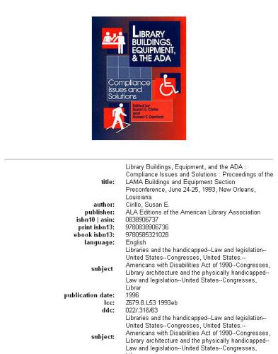 Library buildings, equipment, and the ADA: compliance issues and solutions : proceedings of the LAMA Buildings and Equipment Section Preconference, June 24-25, 1993, New Orleans, Louisiana