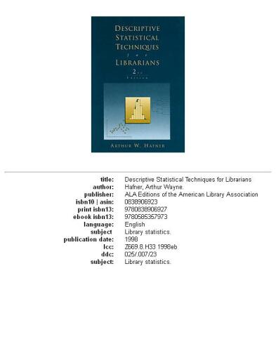 Descriptive statistical techniques for librarians, Volume 139