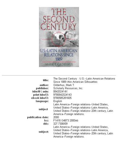 The second century: U.S.--Latin American relations since 1889