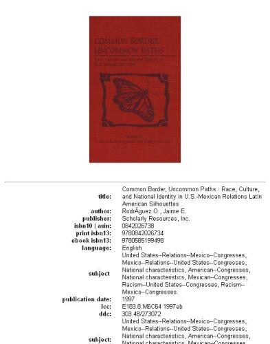 Common border, uncommon paths: race, culture, and national identity in U.S.-Mexican relations