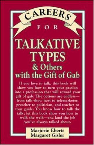 Careers for talkative types & others with the gift of gab