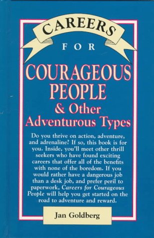 Careers for courageous people & other adventurous types