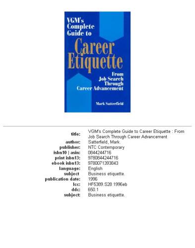 VGM's complete guide to career etiquette: from job search through career advancement