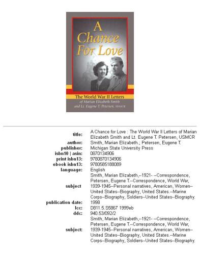 A chance for love: the World War II letters of Marian Elizabeth Smith and Lt. Eugene T. Petersen, USMCR