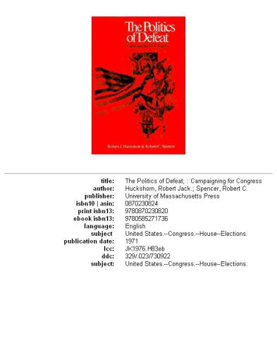 The Politics of Defeat: Campaigning for Congress