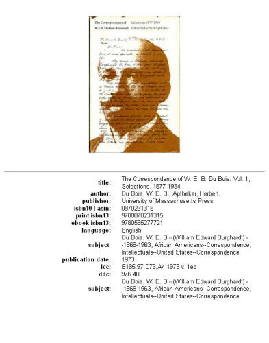 The Correspondence of W. E. B. Du Bois: Selections, 1877-1934. v. 2. Selections, 1934-1944. v. 3. Selections, 1944-1963