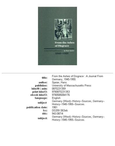 From the ashes of disgrace: a journal from Germany, 1945-1955