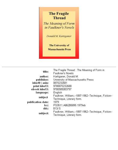 The fragile thread: the meaning of form in Faulkner's novels