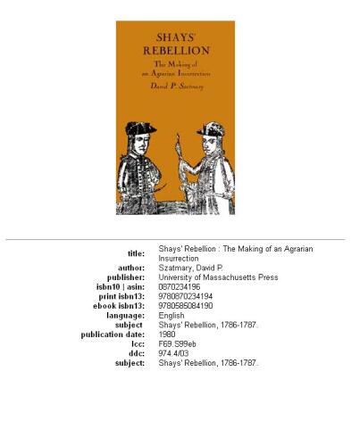 Shay's Rebellion: The Making of an Agrarian Insurrection