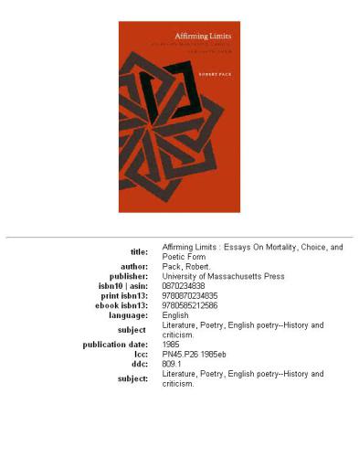 Affirming limits: essays on mortality, choice, and poetic form