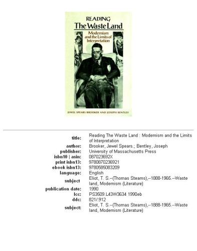 Reading The waste land: modernism and the limits of interpretation