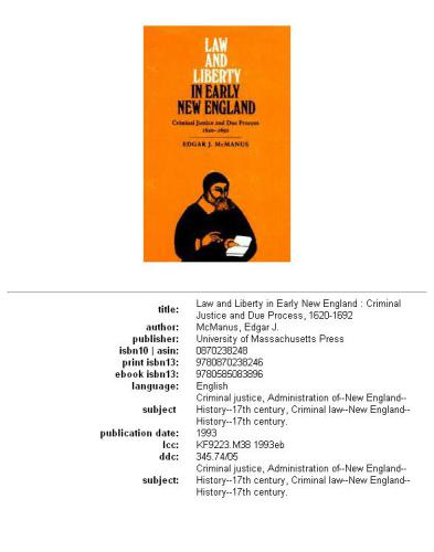 Law and liberty in early New England: criminal justice and due process, 1620-1692