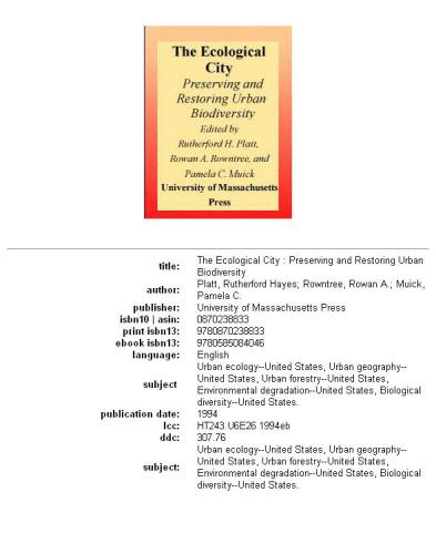 The Ecological city: preserving and restoring urban biodiversity