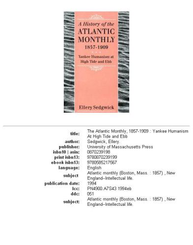 The Atlantic monthly, 1857-1909: Yankee humanism at high tide and ebb