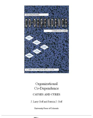 Organizational co-dependence: causes and cures