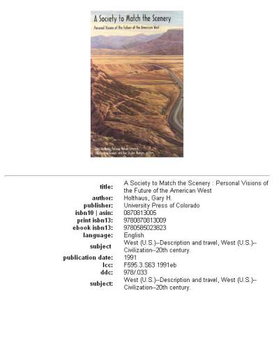 A Society to Match the Scenery: Personal Visions of the Future of the American West