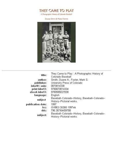 They came to play: a photographic history of Colorado baseball