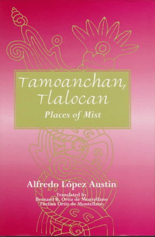 Tamoanchan, Tlalocan: places of mist
