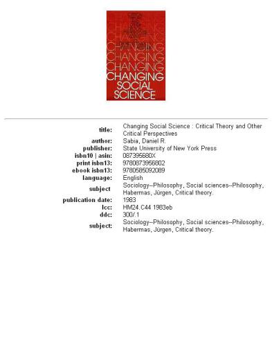 Changing social science: critical theory and other critical perspectives