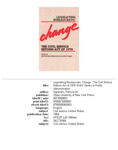 Legislating bureaucratic change: the Civil Service Reform Act of 1978