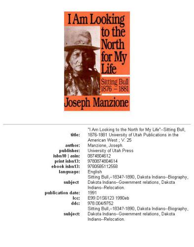 I Am Looking to the North for My Life: Sitting Bull 1876 - 1881